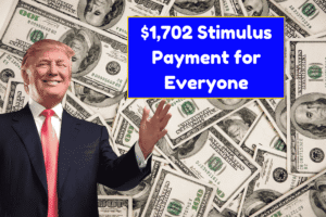 $1,702 Stimulus Payment for Everyone – July 2025 Date Confirmed, CHECK HERE