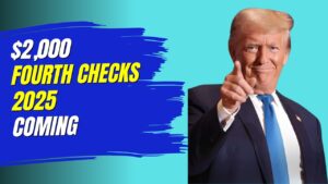 $2,000 Fourth Stimulus Checks 2025 Payment– Check Your Direct Deposit Now!